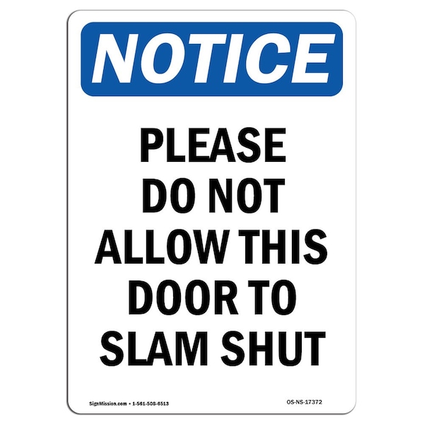 Safety Sign, OSHA Notice, 5" Height, Please Do Not Allow This Door Sign, Portrait, 10PK